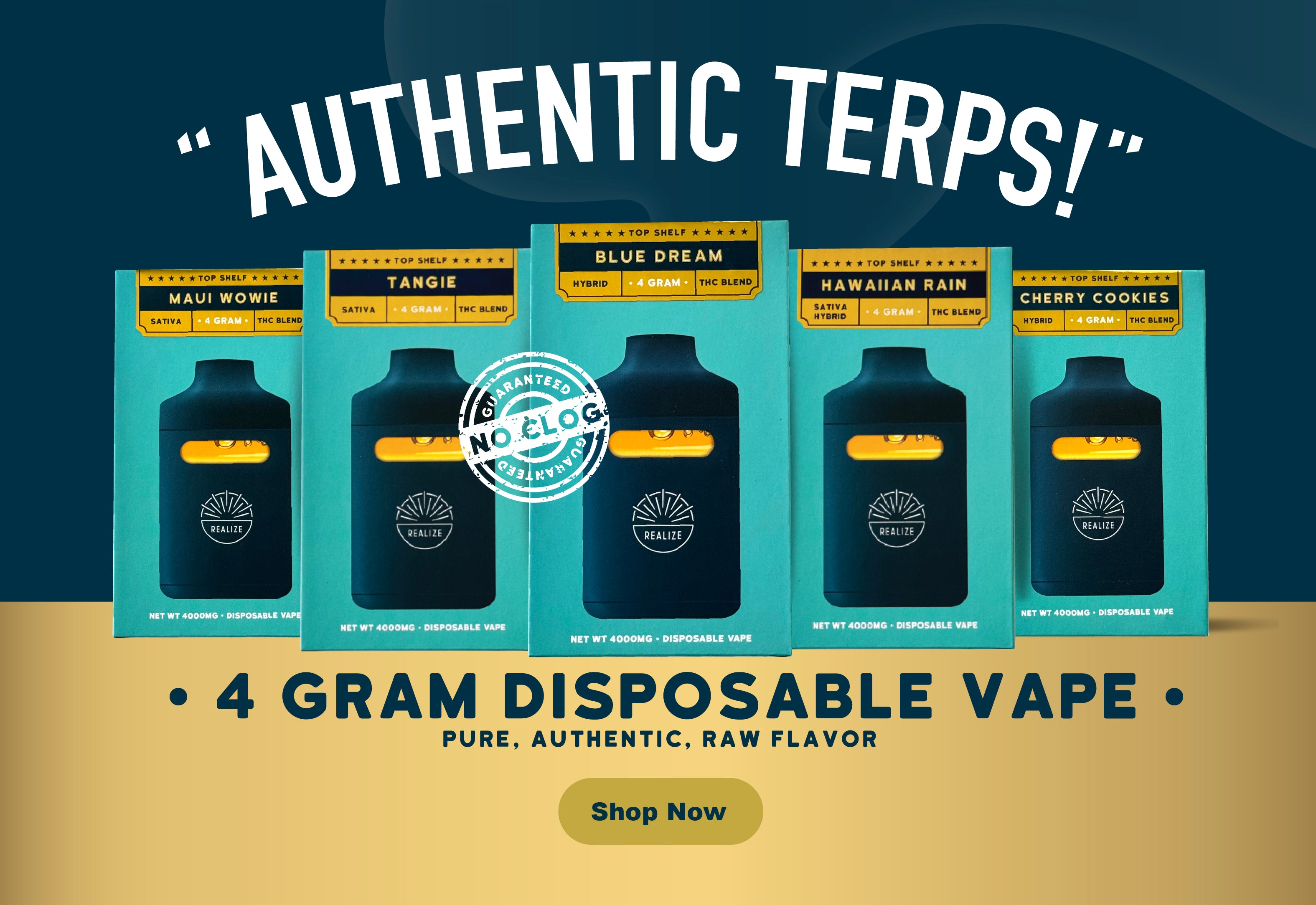 Realize 4 gram disposable vape lineup featuring Tangie, Blue Dream, and Hawaiian Rain strains with ‘Authentic Terps’ headline and no clog guarantee badge